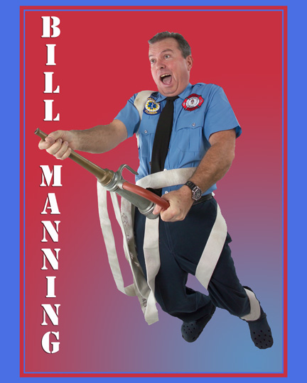 Bill Manning, Fireman comedian